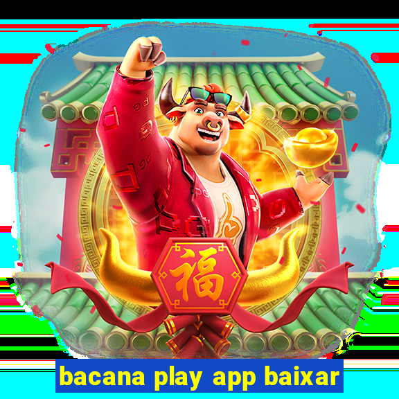 bacana play app baixar